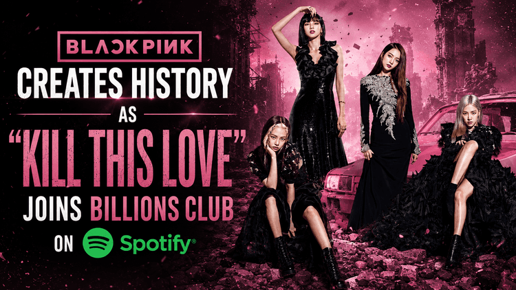 BLACKPINK का "Kill This Love" Spotify पर Billions Club में शामिल