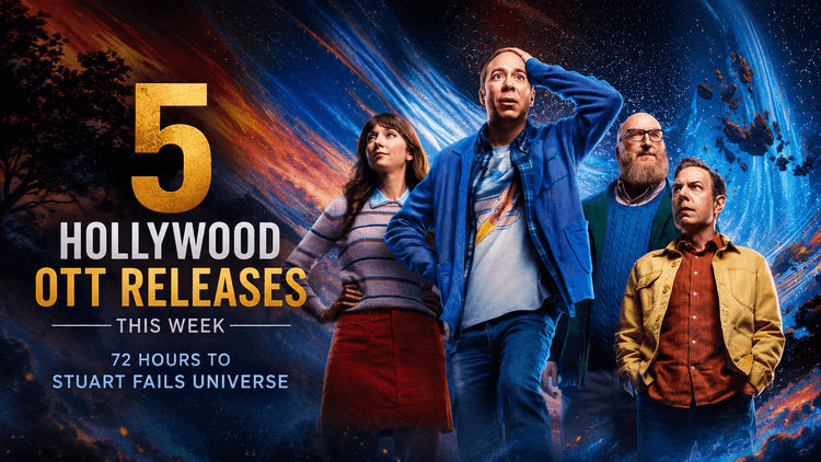   इस हफ्ते OTT पर आएंगी 5 बड़ी Hollywood फिल्में और सीरीज